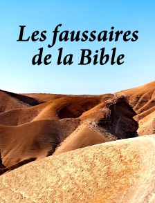Les faussaires de la Bible