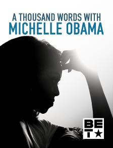 BET - A Thousand Words with Michelle Obama