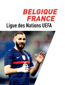 Football : Ligue des Nations UEFA - Belgique / France