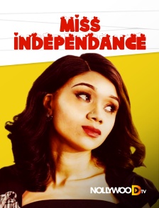 Nollywood TV - Miss indépendance