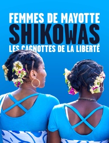 Femmes de Mayotte - Shikowas, les cagnottes de la liberté