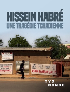 TV5MONDE - Hissein Habré, une tragédie tchadienne