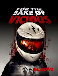 For the Sake of Vicious