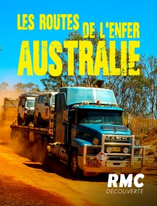 RMC Découverte - Les routes de l'enfer : Australie