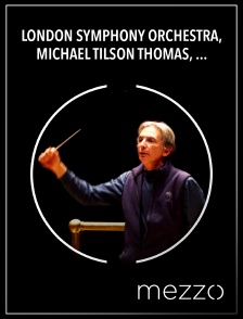 London Symphony Orchestra, Michael Tilson Thomas, Yuja Wang