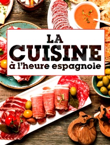La cuisine à l'heure espagnole