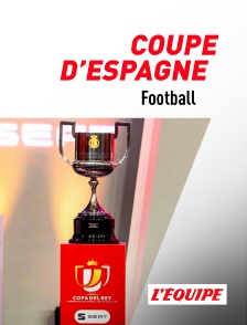 L'Equipe - Football - Coupe d'Espagne