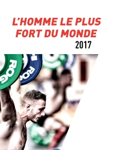 L'Homme le plus fort du monde 2017
