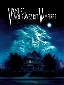Vampire, vous avez dit vampire ?