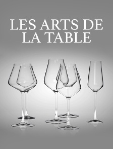 Les arts de la table
