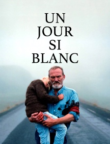 Un jour si blanc