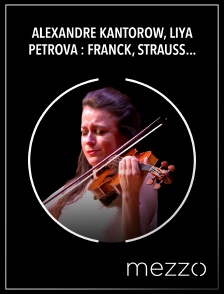 Mezzo - Alexandre Kantorow, Liya Petrova : Franck, Strauss, Elgar