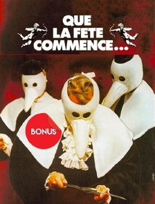 Que la fête commence, le bonus