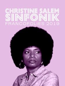 Christine Salem Sinfonik: Francofolies