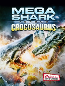 Drive-in Movie Channel - Mega Shark vs Crocosaurus