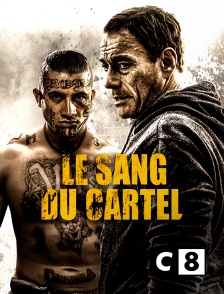 C8 - Le sang du cartel