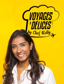 Voyages et delices By Chef Kelly