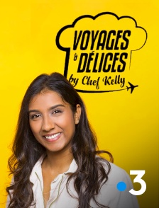 Voyages & délices by Chef Kelly