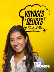 TV5MONDE - Voyages et delices By Chef Kelly
