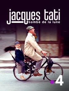 France 4 - Jacques Tati, tombé de la Lune