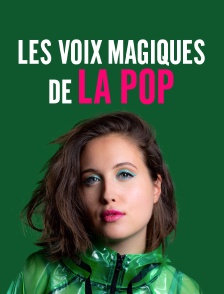 Les voix magiques de la pop