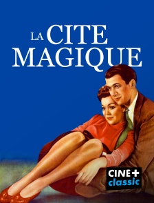 CINE+ Classic - La cité magique