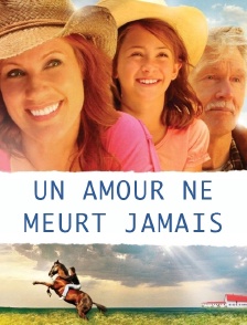 Un amour ne meurt jamais
