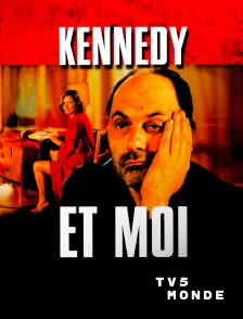 TV5MONDE - Kennedy et moi