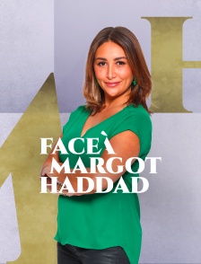 Face à Margot Haddad