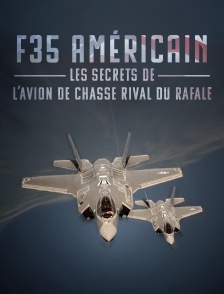 F-35 américain : les secrets de l'avion de chasse rival du rafale
