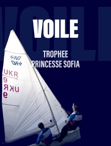Voile : Trophée Princesse Sofia