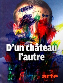 Arte - D'un château l'autre