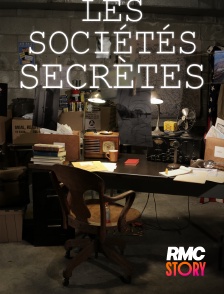 RMC Story - Sociétés secrètes