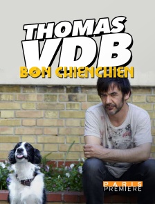 Thomas VDB : Bon chienchien