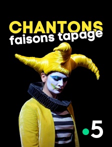 France 5 - Chantons, faisons tapage