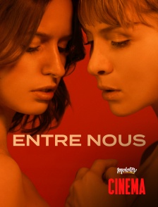Molotov Channels Cinéma - Entre Nous