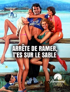 Paramount Network Décalé - Arrête de ramer, t'es sur le sable