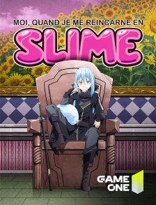 Game One - Moi, quand je me réincarne en Slime