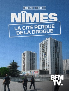 Nîmes, la cité perdue de la drogue