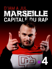 D'IAM à Jul, Marseille capitale du rap