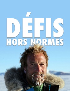 Défis hors normes