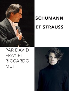 Schumann et Strauss par David Fray et Riccardo Muti