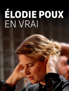 Elodie Poux en vrai