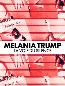 Melania Trump, la voie du silence