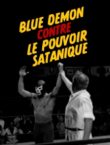 Blue Demon contre le pouvoir satanique