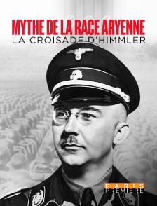 Mythe de la race aryenne : la croisade d'Himmler