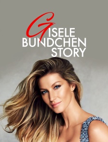 Gisele Bundchen Story