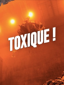 Toxique !