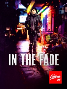 In the fade