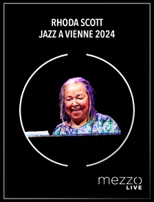 Mezzo Live HD - Rhoda Scott : Jazz à Vienne 2024